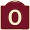 Signmission Designer Series Sign W/ Letter O, Burgundy Heavy-Gauge Aluminum Sign, 18" x 18", BU-1818-22936 A-DES-BU-1818-22936 - alternate 1